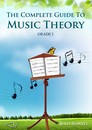 The Complete Guide to Music Theory, Grade 1